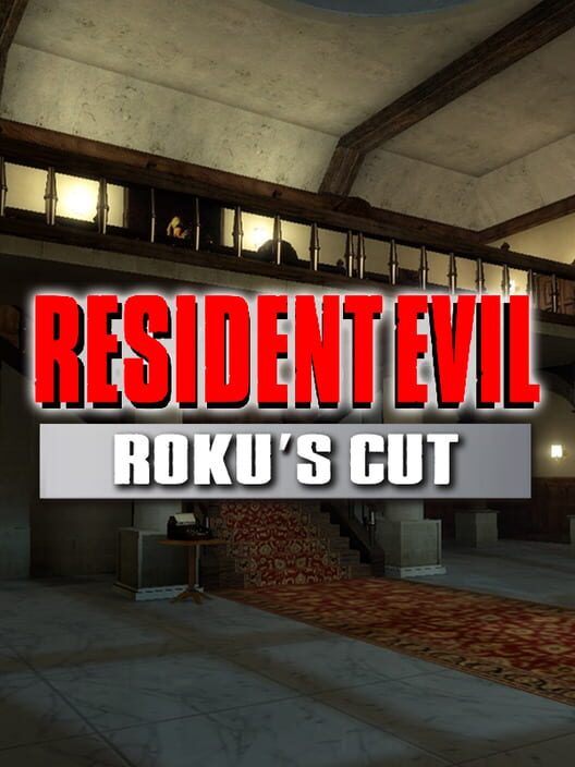 Resident Evil 1: Roku's cut